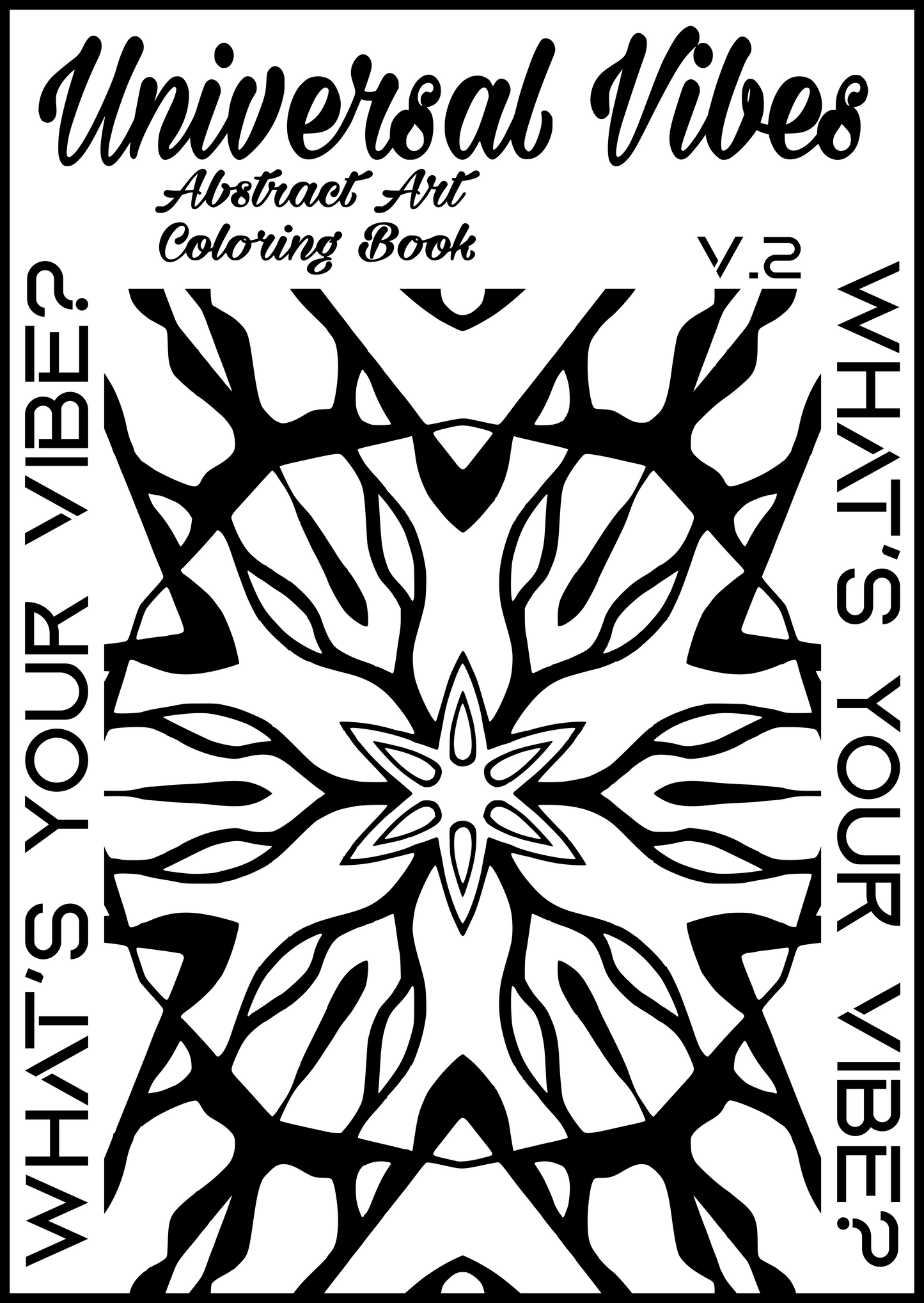 Universal Vibes Abstract Art Coloring Book! V.2