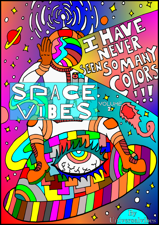 Space Vibes Vol. 2 I Have Never Seen So Many Colors!